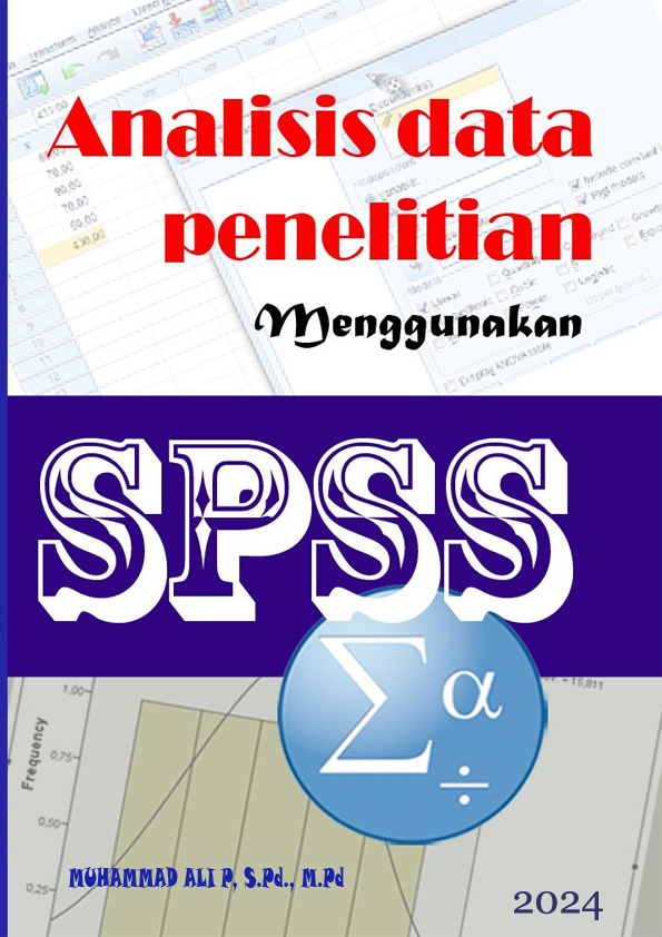 Analisis Data Penelitian Menggunakan SPSS