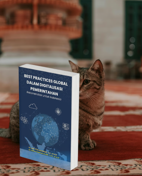 Best Practices Global dalam Digitalisasi Pemerintahan: Rekomendasi untuk Indonesia”